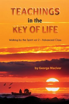 Teachings in the Key of Life - Maciver, George