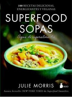 Superfood Sopas - Morris, Julie