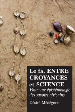 Le fa, entre croyances et science - Médégnon, Désiré