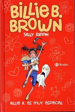 Billie B. Es Muy Especial - Rippin, Sally