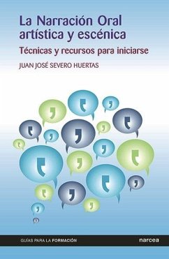 Cover La narración oral artística y escénica : técnicas y recursos para iniciarse