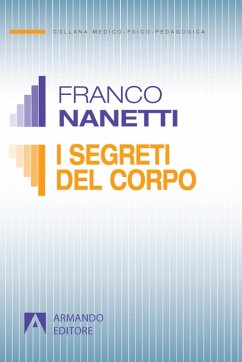 Cover I segreti del corpo. La comunicazione trascurata nel comportamento non verbale
