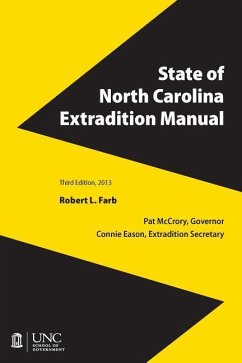 State of North Carolina Extradition Manual - Farb, Robert L