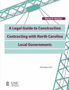 Cover A Legal Guide to Construction Contracting with North Carolina Local Governments