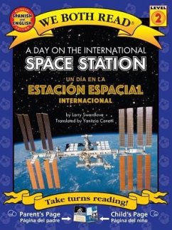 A Day on the International Space Station-Un Día En La Estación Espacial Internacional - Swerdlove, Larry