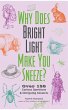Why Does Bright Light Make You Sneeze? - Bild 1