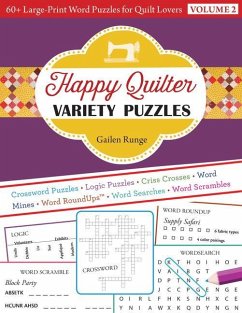 Happy Quilter Variety Puzzles: 60+ Large-Print Word Puzzles for Quilt Lovers - Runge, Gailen