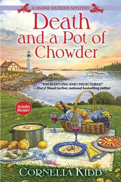 Death and a Pot of Chowder: A Maine Murder Mystery - Kidd, Cornelia