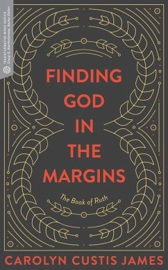 Finding God in the Margins - Custis James, Carolyn