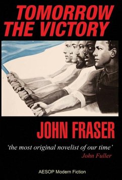 Tomorrow the Victory - Fraser, John