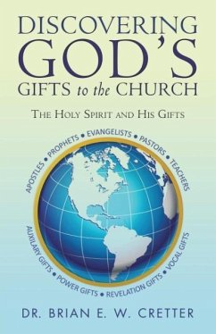 Discovering God's Gifts to the Church - Brian E. W. Cretter