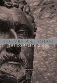 Louvre Abu Dhabi: The Complete Guide