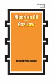 Nigerian Oil and Gas Industry Laws. Policies, and Institutions