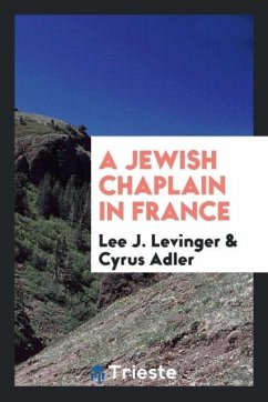 A Jewish Chaplain in France - Levinger, Lee J.; Adler, Cyrus