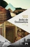 Belki de Üzülmeliyiz