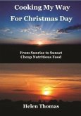 Cooking My Way for Christmas Day (eBook, ePUB)