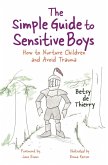 The Simple Guide to Sensitive Boys (eBook, ePUB)
