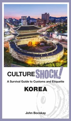 CultureShock! Korea (eBook, ePUB) - Bocskay, John