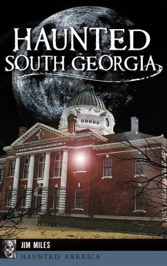 Haunted South Georgia - Miles, Jim