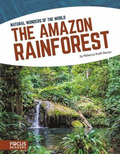 The Amazon Rainforest - Kraft Rector, Rebecca