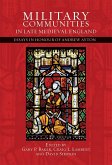 Military Communities in Late Medieval England