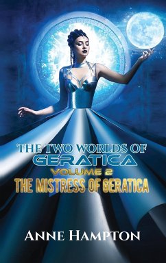 The Two Worlds of Geratica Volume 2 - Anne Hampton