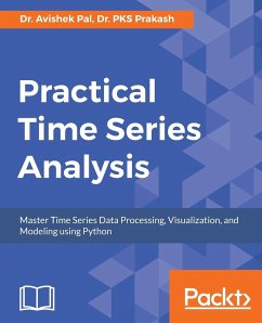 Practical Time-Series Analysis - Pal, Avishek; Prakash, Pks