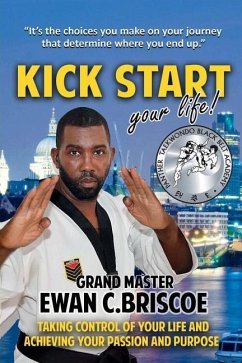 Kick Start your Life! - Briscoe, Ewan C.