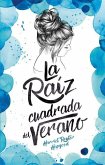 Raiz Cuadrada del Verano, La