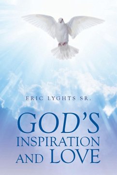 God's Inspiration and Love - Lyghts Sr., Eric