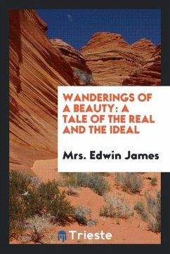 Wanderings of a Beauty - James, Edwin