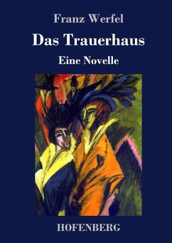 Das Trauerhaus - Werfel, Franz