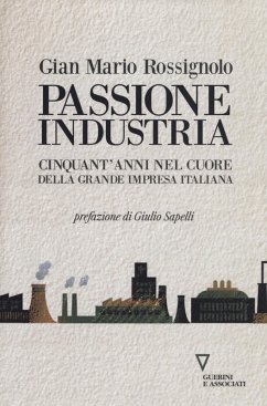 Cover Passione industria. Cinquant'anni nel cuore della grande impresa italiana