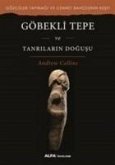 Göbekli Tepe ve Tanrilarin Dogusu