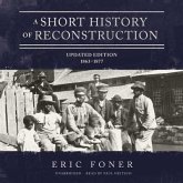 A Short History of Reconstruction, Updated Edition: 1863-1877