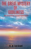The Great Mystery of Godliness: When God Became Man (Incarnate) (1 Timothy 3:16) KJV