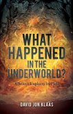 What Happened in the Underworld?