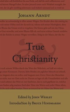 True Christianity - Arndt, Johann