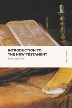 Introduction to the New Testament - Berkhof, Louis