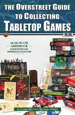 The Overstreet Guide to Collecting Tabletop Games - Wood, Carrie; Ankney, Richard