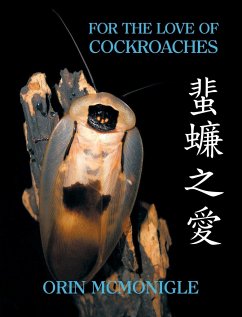 For the Love of Cockroaches - McMonigle, Orin