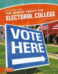 The Debate about the Electoral College - Bradford Edwards, Sue