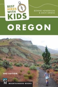 Best Hikes with Kids: Oregon - Henderson, Bonnie; Urness, Zach