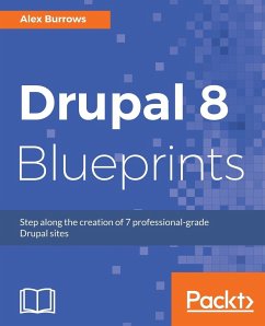 Drupal 8 Blueprints - Burrows, Alex