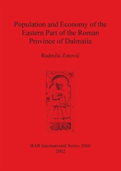 Population and Economy of the Eastern Part of the Roman Province of Dalmatia - Zotovi¿, Radmila