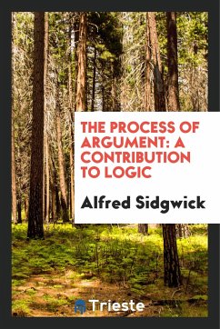 The Process of Argument - Sidgwick, Alfred