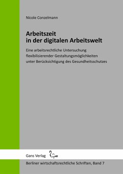 Arbeitszeit in der digitalen Arbeitswelt - Conzelmann, Nicole; Jaensch, Michael