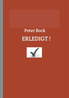 ERLEDIGT! - Bock, Peter