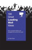 100 Great Leading Well Ideas (eBook, ePUB)