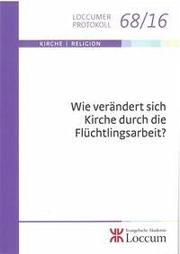 Wie verändert sich Kirche durch Flüchtlingsarbeit? - Koll, Julia